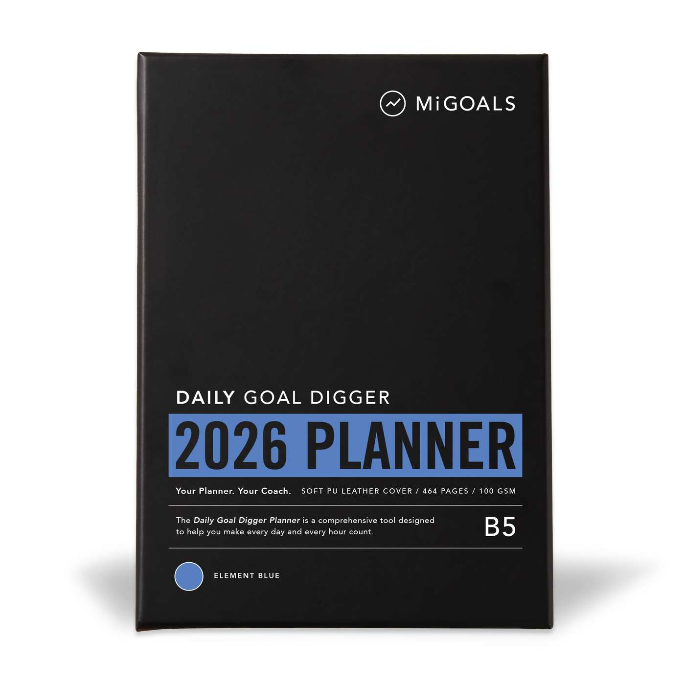 2026 DAILY Goal Digger Planner B5