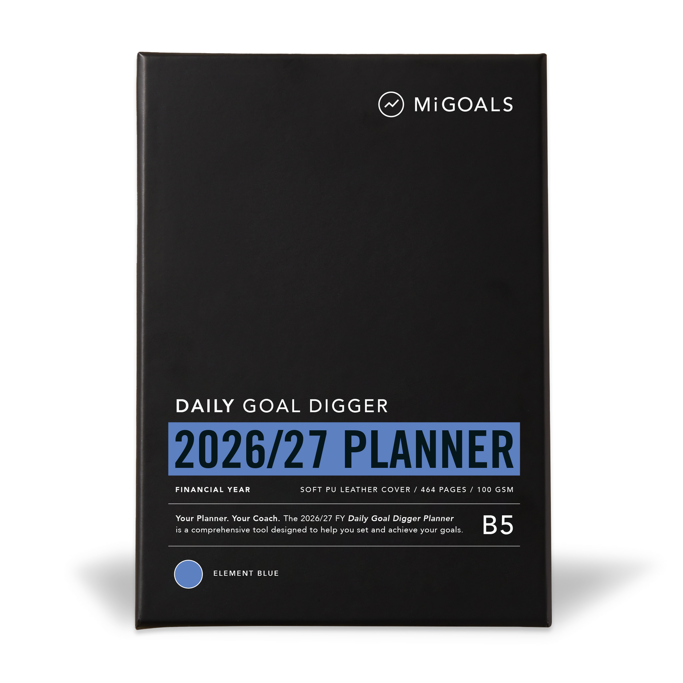 FY26/27 DAILY Goal Digger Planner B5