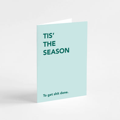 Tis The Season - Greeting Card